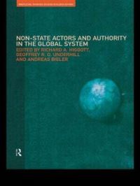 Book Cover for Non-State Actors and Authority in the Global System by Andreas Bieler, Richard Higgott, Geoffrey Underhill