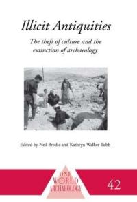 Book Cover for Illicit Antiquities by Neil Brodie, Kathryn Walker Tubb