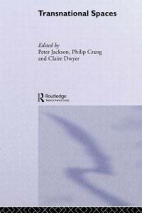 Book Cover for Transnational Spaces by Peter Jackson, Phil Crang, Claire Dwyer
