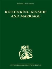 Book Cover for Rethinking Marriage and Kinship by Rodney Needham