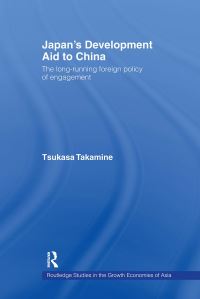 Book Cover for Japan's Development Aid to China by Tsukasa Takamine