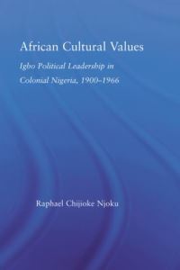 Book Cover for African Cultural Values by Raphael Chijioke Njoku