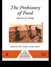 Book Cover for The Prehistory of Food by Chris Gosden, Jon G Hather