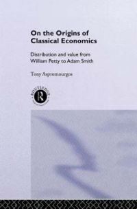 Book Cover for On the Origins of Classical Economics by Tony Aspromourgos