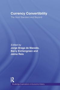 Book Cover for Currency Convertibility by Jorge Braga de Macedo, Barry J Eichengreen, Jaime Reis