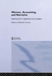 Book Cover for Women, Accounting and Narrative by Rebecca E Connor