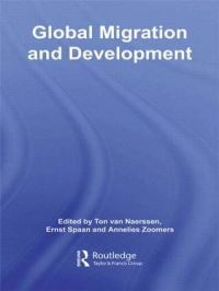 Book Cover for Global Migration and Development by A L van Naerssen, Ernst Spaan, E B Zoomers