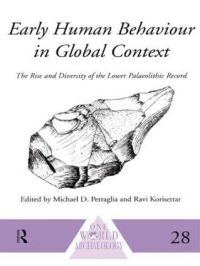Book Cover for Early Human Behaviour in Global Context by M D Petraglia, Ravi Korisettar