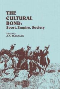 Book Cover for The Cultural Bond by J A Mangan