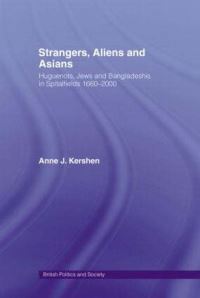 Book Cover for Strangers, Aliens and Asians by Anne J Kershen