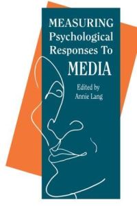 Book Cover for Measuring Psychological Responses to Media Messages by Annie Lang