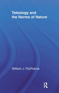 Book Cover for Teleology and the Norms of Nature by William Joseph FitzPatrick