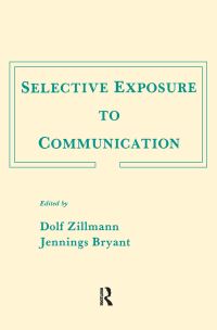 Book Cover for Selective Exposure to Communication by Dolf Zillmann, Jennings Bryant
