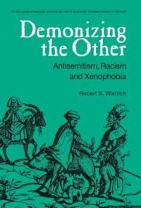 Book Cover for Demonizing the Other by Vidal Sassoon International Center for the Study of Antisemitism Universitah haIvrit biYerushalayim