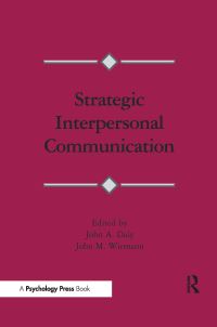 Book Cover for Strategic Interpersonal Communication by John A Daly, John M Wiemann