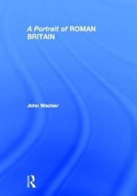 Book Cover for A Portrait of Roman Britain by J S Wacher