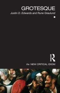 Book Cover for The Grotesque by Justin D Edwards, Rune Graulund
