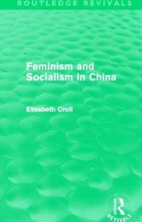 Book Cover for Feminism and Socialism in China by Elisabeth Croll