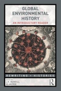 Book Cover for Global Environmental History by John Robert McNeill, Alan Roe