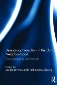 Book Cover for Democracy Promotion in the EU's Neighbourhood by Sandra Lavenex, Frank Schimmelfennig