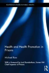 Book Cover for Health and Health Promotion in Prisons by Michael W Ross