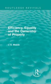 Book Cover for Efficiency, Equality and the Ownership of Property by J E Meade