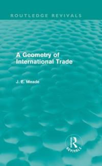 Book Cover for A Geometry of International Trade by J E Meade