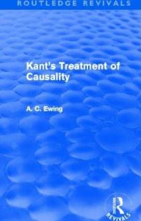 Book Cover for Kant's Treatment of Causality (Routledge Revivals) by Alfred Ewing