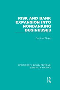 Book Cover for Risk and Bank Expansion Into Nonbanking Businesses by EekJune Chung
