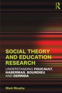 Book Cover for Social Theory and Education Research by Mark Murphy