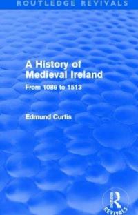 Book Cover for A History of Medieval Ireland by Edmund Curtis