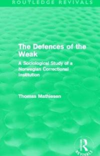 Book Cover for The Defences of the Weak by Thomas Mathiesen