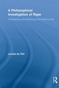 Book Cover for A Philosophical Investigation of Rape by Louise Du Toit