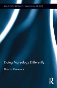 Book Cover for Doing Museology Differently by Duncan Grewcock