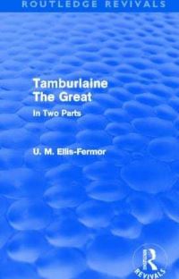 Book Cover for Tamburlaine the Great - In Two Parts (Routledge Revivals) by Una Mary Ellis Fermor
