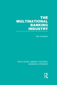 Book Cover for The Multinational Banking Industry (RLE Banking & Finance) by Neil Coulbeck