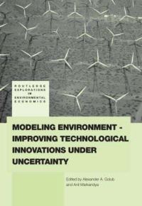 Book Cover for Modeling Environment-Improving Technological Innovations under Uncertainty by Alexander Golub