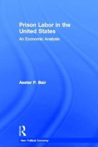 Book Cover for Prison Labor in the United States by Asatar P Bair