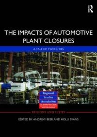 Book Cover for The Impacts of Automotive Plant Closure by Andrew Beer, Holli Evans