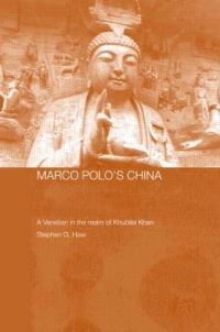 Book Cover for Marco Polo's China by Stephen G Haw