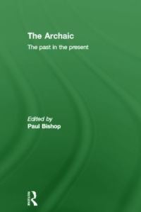 Book Cover for The Archaic by Paul Bishop