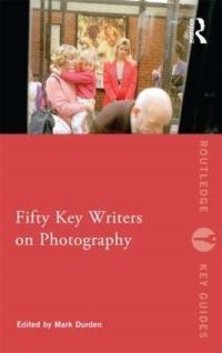 Book Cover for Fifty Key Writers on Photography by Mark Durden