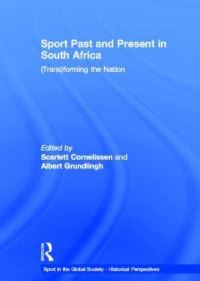 Book Cover for Sport Past and Present in South Africa by Scarlett Cornelissen, A. M. Grundlingh