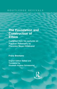Book Cover for The Foundation and Construction of Ethics by Franz Brentano