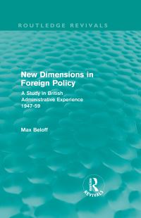 Book Cover for New Dimensions in Foreign Policy (Routledge Revivals) by Max Beloff