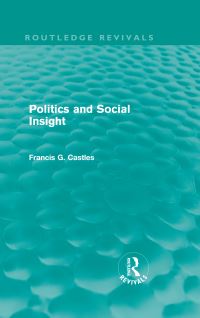Book Cover for Politics and Social Insight (Routledge Revivals) by Francis Castles