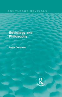 Book Cover for Sociology and Philosophy by Émile Durkheim