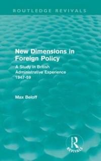 Book Cover for New Dimensions in Foreign Policy (Routledge Revivals) by Max Beloff