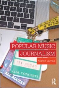 Book Cover for Popular Music Journalism by Martin James