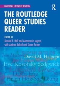 Book Cover for The Routledge Queer Studies Reader by Donald E Hall, Annamarie Jagose, Andrea Bebell, Susan Potter